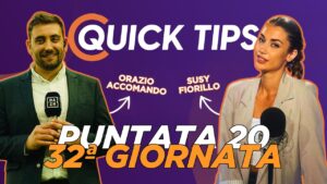 Quick Tips - 32^ giornata